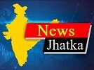 Jhatka News